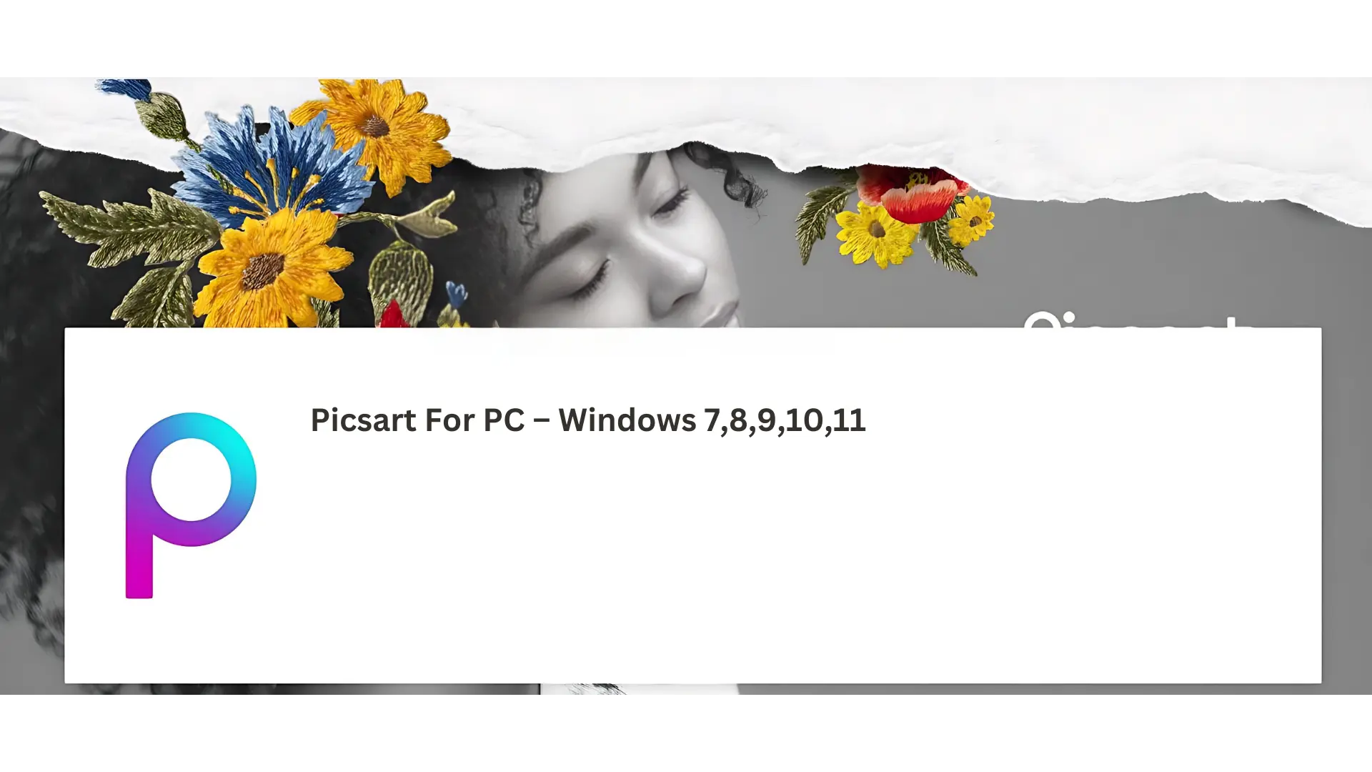 Picsart For PC – Windows 7,8,9,10,11