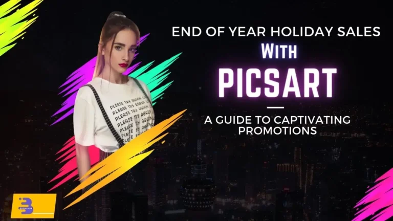 End of Year Holiday Sales with Picsart: A Guide to Captivating Promotions