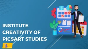 Institute creativity of Picsart Studies